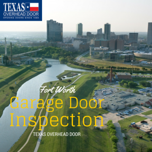 fort worth garage door inspection